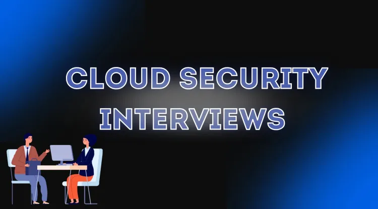 Mastering Cloud Security | Your Ultimate Guide to Acing Job Interviews