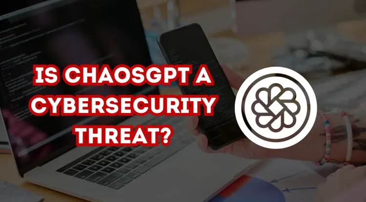 Is ChaosGPT a Threat to Cybersecurity? Examining the Risks, Potential Dangers, and Ethical Concerns of Autonomous AI