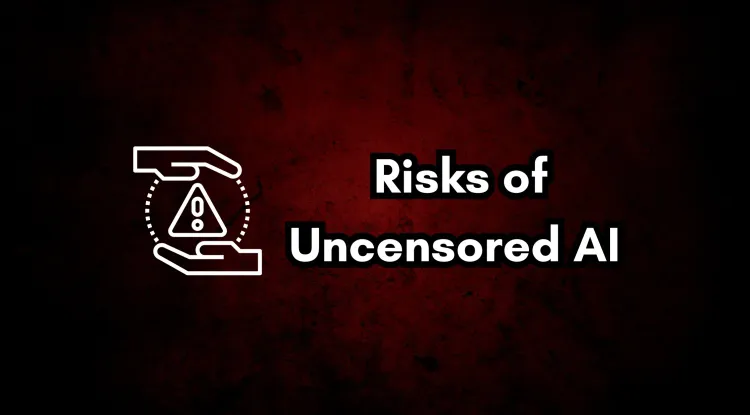 What Are the Risks of Uncensored AI Models Like FreedomGPT? Exploring the Dangers of Unrestricted AI Systems