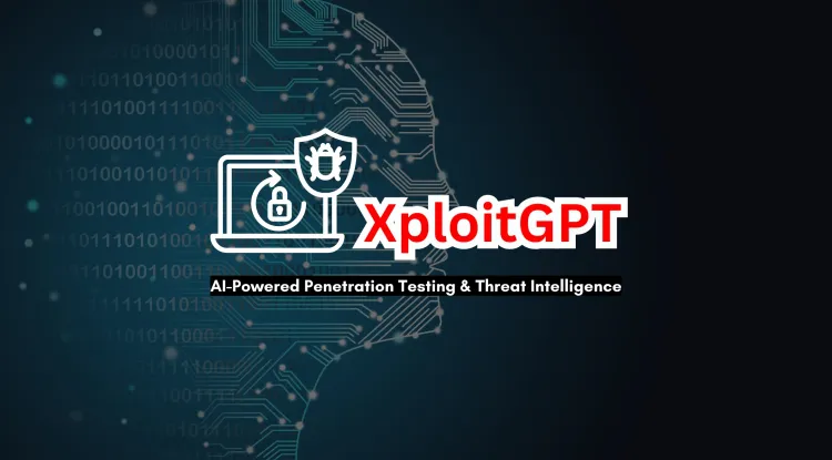 XploitGPT |  How AI is Transforming Cybersecurity with Automated Penetration Testing & Threat Intelligence