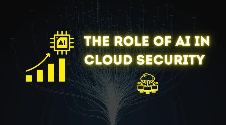 AI in Cloud Security | How Artificial Intelligence is Revolutionizing Threat Detection and Data Protection