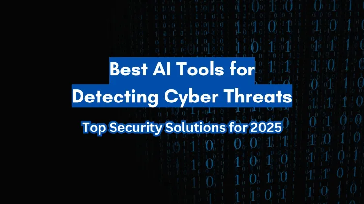 The Best AI Tools for Detecting Cyber Threats in 2026 – Advanced Security Solutions for Cyber Defense