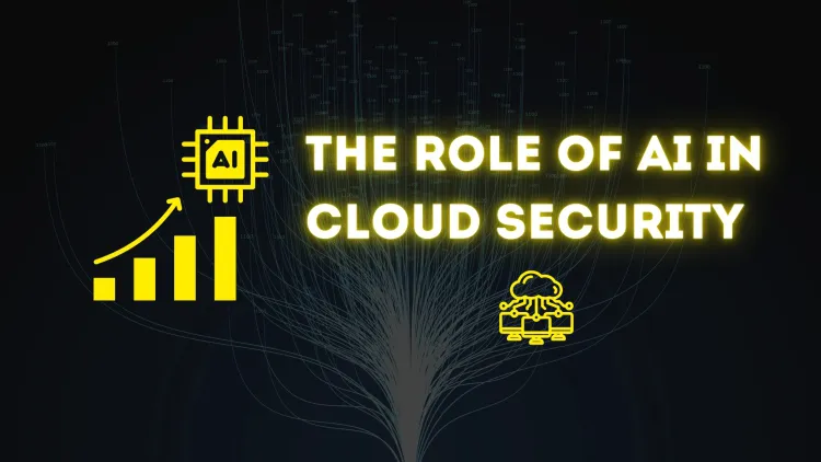 AI in Cloud Security | How Artificial Intelligence is Revolutionizing Threat Detection and Data Protection