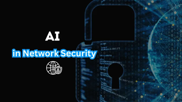 AI in Network Security | Enhancing Protection While Managing Risks