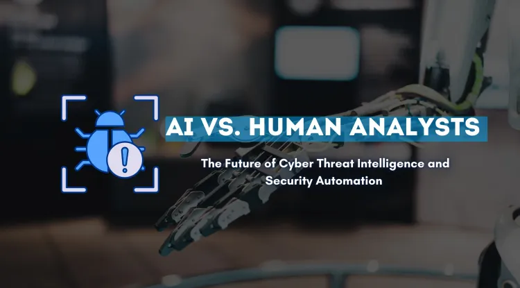 Can AI Replace Human Analysts in Cyber Threat Intelligence? Understanding AI's Role in Threat Detection, Security Automation, and Human-AI Collaboration