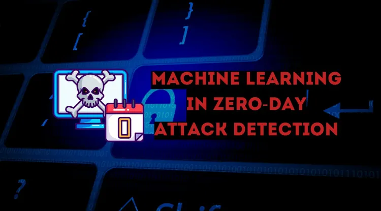 How Machine Learning is Revolutionizing Zero-Day Attack Detection | Techniques, Challenges, and Future Trends