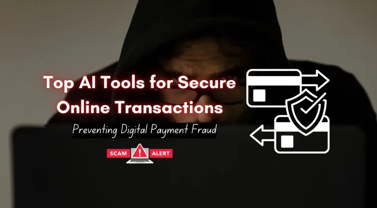 Best AI Tools for Online Transaction Security – Ensuring Fraud-Free Digital Payments