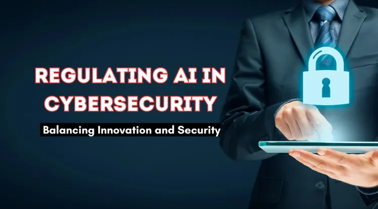 Should Governments Regulate AI-Powered Cybersecurity Tools? Balancing Innovation and Security