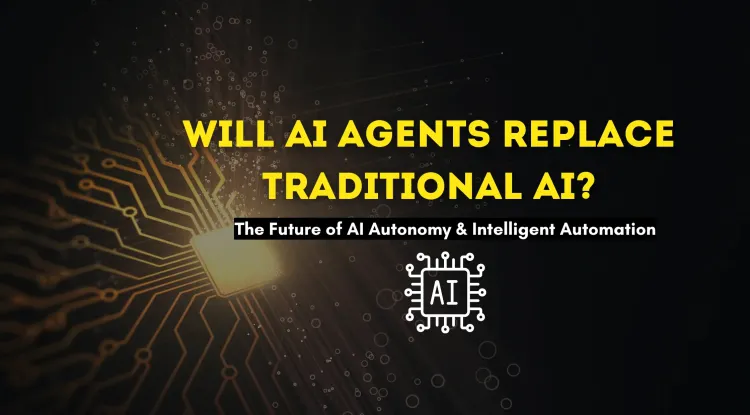 Will AI Agents Replace Traditional AI? Understanding the Future of AI Autonomy, Machine Learning Evolution, and the Role of Intelligent AI Agents in Automation and Decision-Making