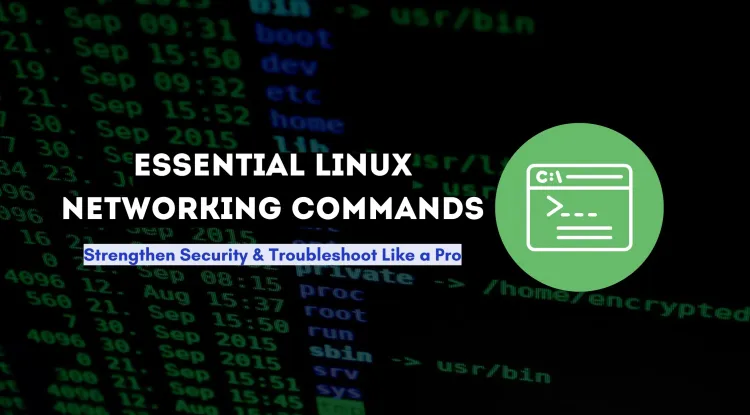 Essential Linux Networking Commands for Cybersecurity Experts |  Strengthen Network Security and Troubleshoot Like a Pro