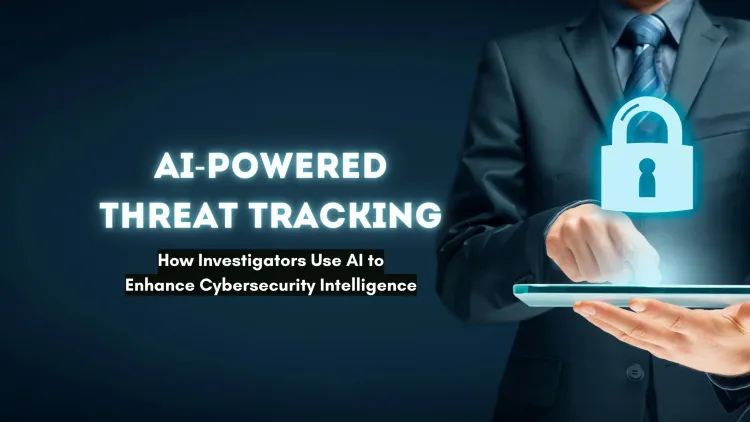 How AI is Helping Investigators Track Online Threats | Enhancing Cybersecurity with AI-Powered Intelligence