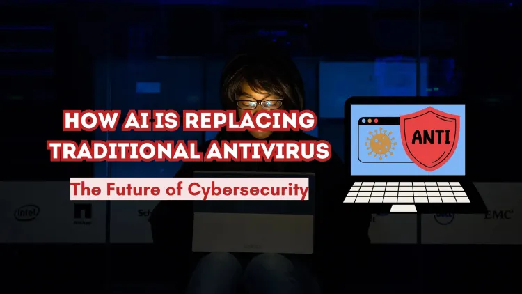 How AI is Making Traditional Anti-Virus Solutions Obsolete?