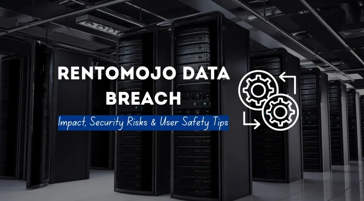 Rentomojo Data Breach | Understanding the Security Incident, Its Impact, and How Users Can Stay Safe