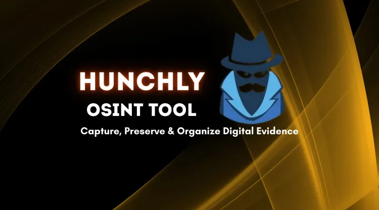 Hunchly OSINT Tool |  How to Capture, Preserve, and Organize Digital Evidence for Online Investigations
