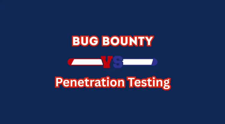 Bug Bounty vs. Penetration Testing |  Which Cybersecurity Career is More Lucrative and Secure?