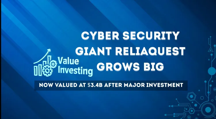 AI-Powered Cybersecurity Firm ReliaQuest Reaches $3.4 Billion Valuation After $500 Million Investment