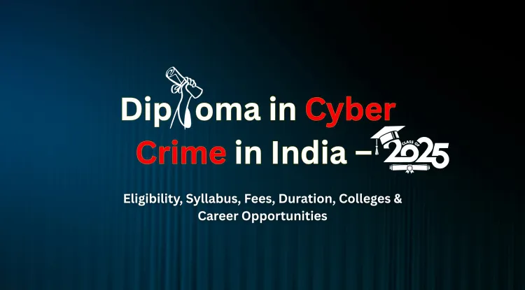 Diploma in Cyber Security Courses | A Complete Guide to Eligibility, Career Scope, Syllabus & Job Roles in 2026
