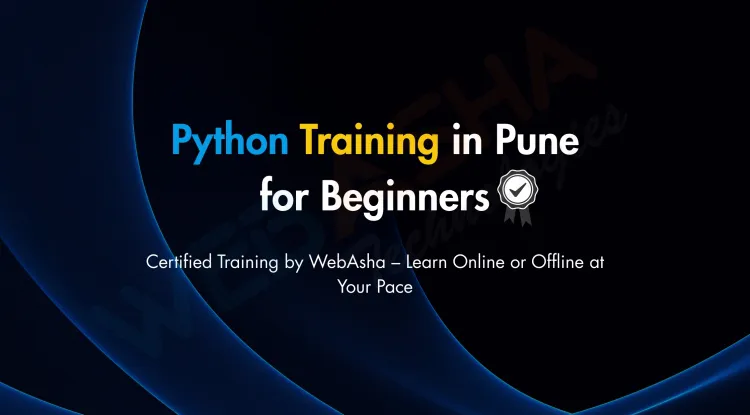 Best Python Full Course for Beginners in Pune with Certification | Learn Online & Offline at WebAsha
