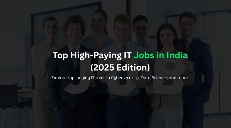 Top High-Paying IT Jobs in India |  Best Career Options in Cybersecurity, Ethical Hacking, Data Science, Full Stack Python & IT Infrastructure