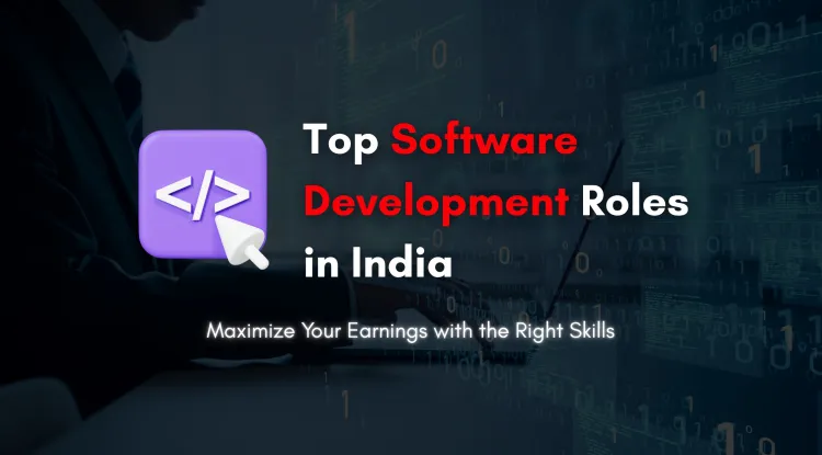 Top High-Paying Software Development Jobs in India | Roles, Skills, and Salary Insights
