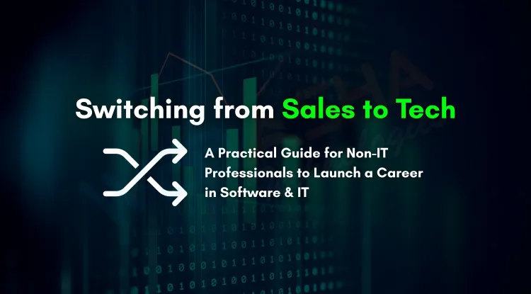 From Sales to Software |  How Non-IT Professionals Can Break Into IT