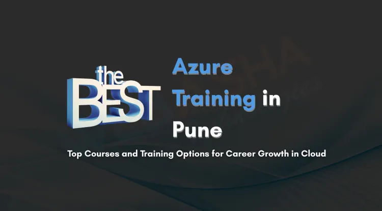 Top Azure Courses and Classes in Pune | Best Microsoft Azure Training for Career Growth