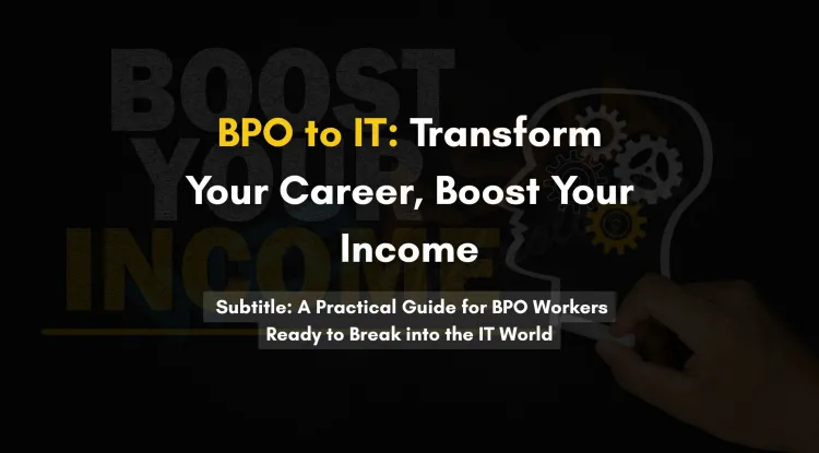 From BPO to IT: How to Train for High-Paying Tech Jobs | Career Switch Guide