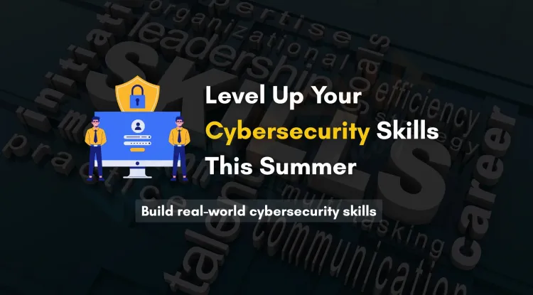 How a Cyber Security Summer Internship at WebAsha Technologies Boosts Your Job-Ready Skills