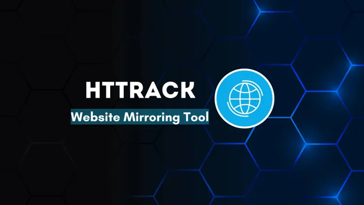 HTTrack | A Powerful Website Mirroring Tool for Ethical Hackers, OSINT Investigators, and Security Professionals