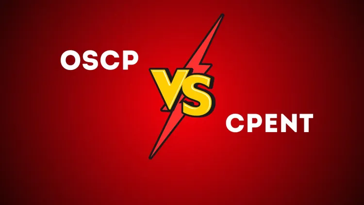 OSCP vs CPENT | Which Penetration Testing Certification is Best for Ethical Hackers?