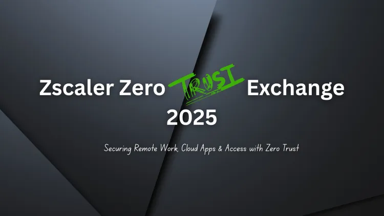 Zscaler Zero Trust Exchange in 2026 |  How It Secures Remote Work, Cloud Applications, and User Access with Zero Trust Architecture