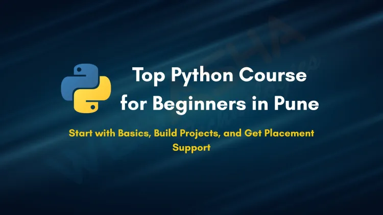 Best Python Programming Language Course for Beginners in Pune  |  Learn Python Basics, Advanced Concepts, and Get Certified