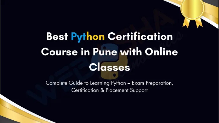 Best Python Certification Course in Pune with Online Classes, Exam Prep, and Placement | Complete Guide 2026