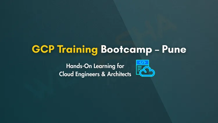 Best Google Cloud Training in Pune for Developers and Architects | GCP Certification Course with Projects