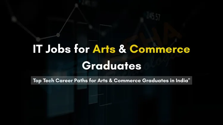 High-Income IT Jobs for Arts, Commerce & Non-CS Graduates | Career Guide