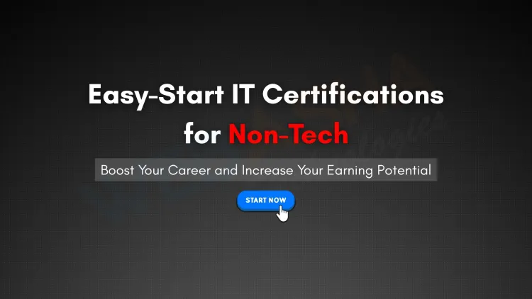 Top IT Certifications for Non-Tech Professionals | Boost Your Career and Earnings
