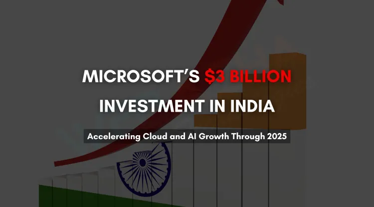 Microsoft's $3 Billion Investment in India |  Cloud & AI Expansion 2026