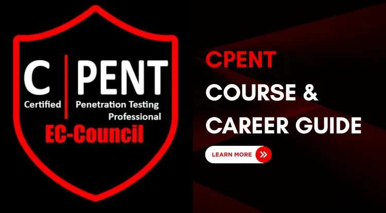 Certified Penetration Testing Professional (CPENT) Certification Guide | Course, Cost, Skills & Career