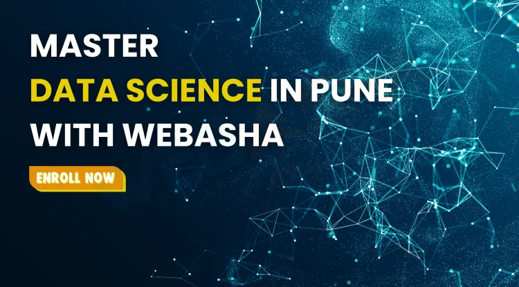 Best Data Science Course in Pune | Learn from WebAsha Experts