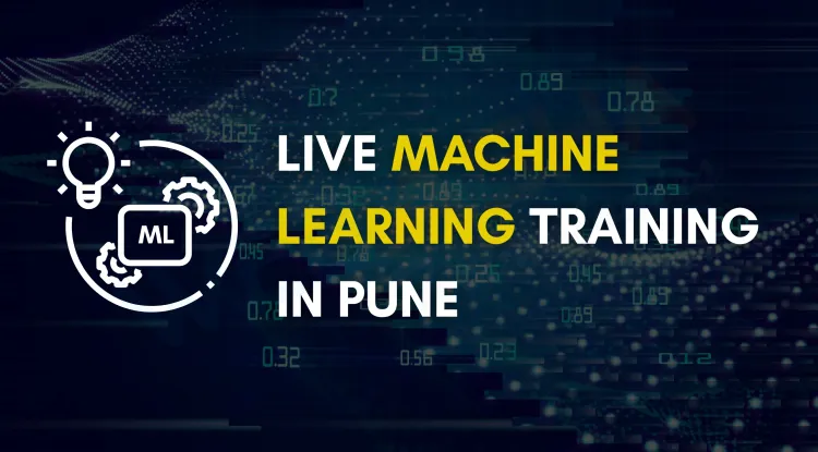 Best Machine Learning Course in Pune  |  Live Training with Placement