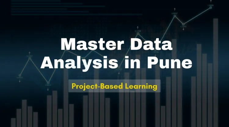 Data Analysis Courses in Pune |  Learn Data Analytics with Hands-On Projects