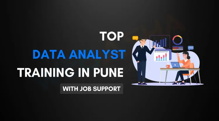 Best Data Analyst Course in Pune with Certification and Placement