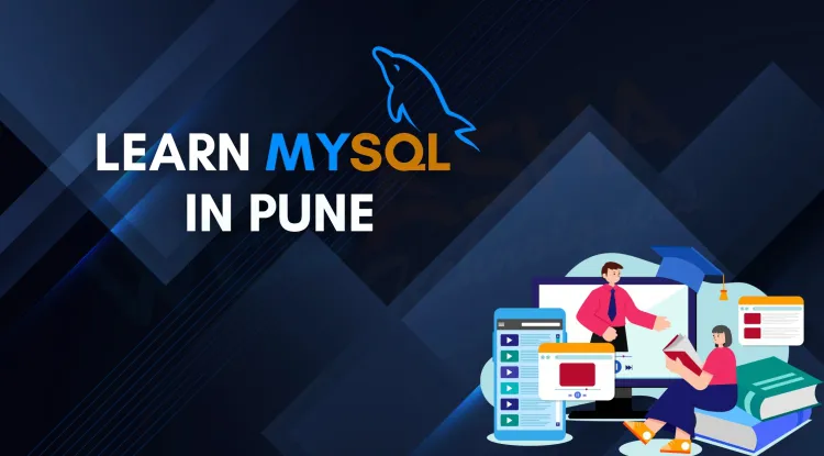 MySQL Course in Pune | Learn SQL with Certification & Job Assistance