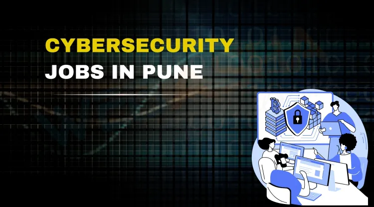 Are Cyber Security Jobs in Demand in 2026? Salary, Scope & Best Courses in Pune
