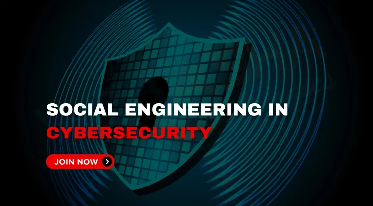 What is Social Engineering in Cybersecurity? Real Examples & Protection Tips