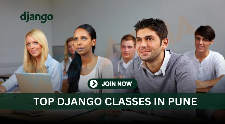 Best Django Classes in Pune |  Learn Python Web Development with Projects