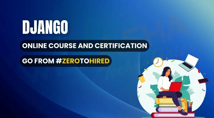 Complete Django Full Course Online | Learn Python Django Framework from Scratch