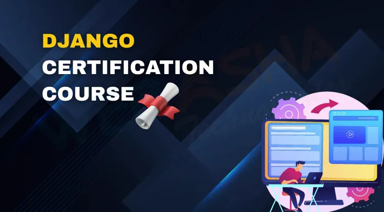 Django Certification Course in 2026 | Learn, Build, and Get Certified
