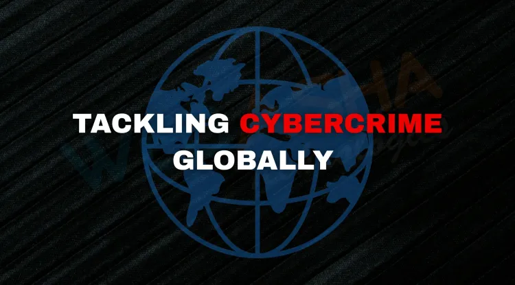 How Do Different Countries Effectively Tackle Cybercrime in 2026? Key Strategies and Lessons India Can Implement to Strengthen Its Cybersecurity Framework