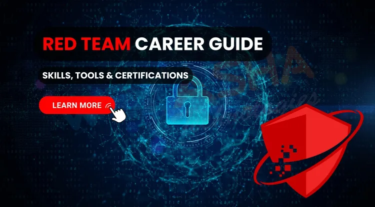 How to Become a Red Teamer in 2026 | Skills, Tools, Certifications & Career Guide